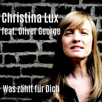 Was zählt für Dich by Christina Lux