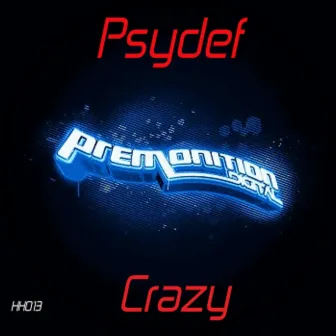 Crazy by Psydef