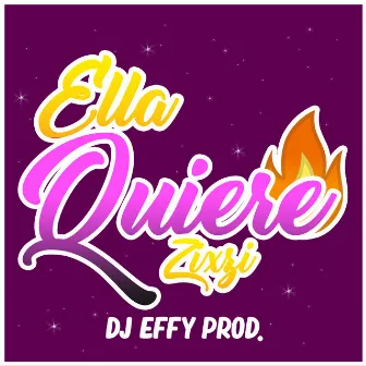 Ella Quiere Zixzi by dj effy