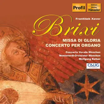 Brixi: Missa Di Gloria / Organ Concerto No. 1 by František Xaver Brixi