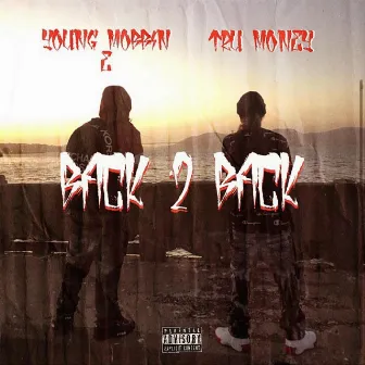 Back 2 Back by Tru Money