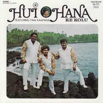 Ke Kolu by Hui Ohana