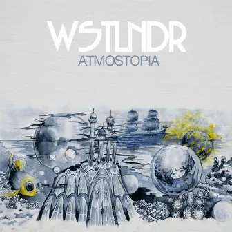 Atmostopia by WSTLNDR