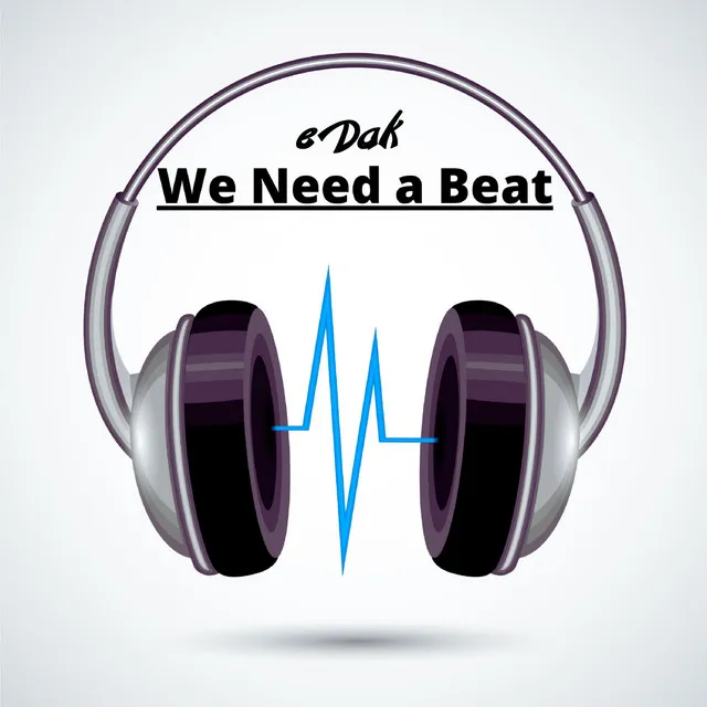 We need a beat