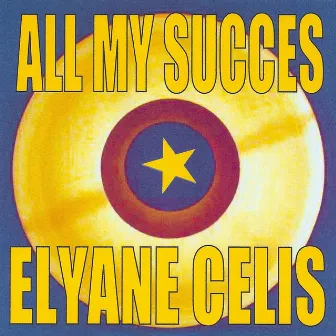 All My Succes by Elyane Célis