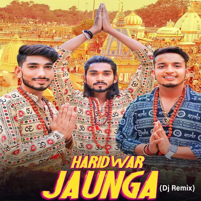 Haridwar Jaunga (Dj Remix)