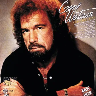 Gene Watson's Greatest Hits by Gene Watson