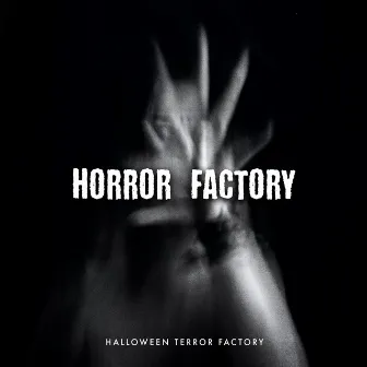 Horror Factory by Halloween Terror Factory