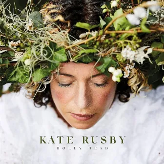 Holly Head by Kate Rusby