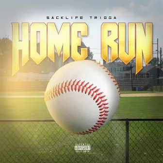 Homerun by Sacklife Trigga