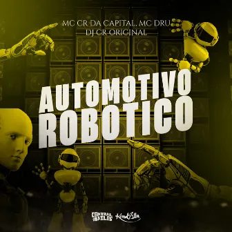 Automotivo Robotico by DJ CR Original