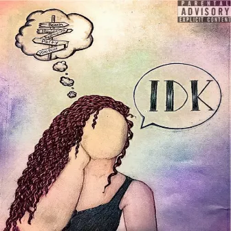 IDK by Rip