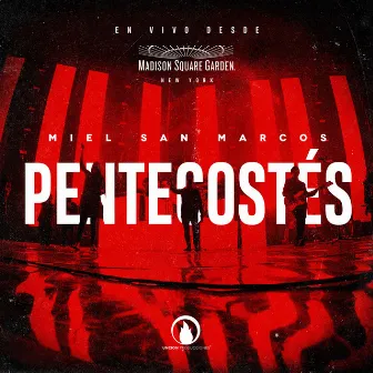 Pentecostés (En Vivo) by Miel San Marcos