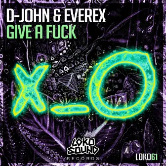 Give A Fuck by D-John