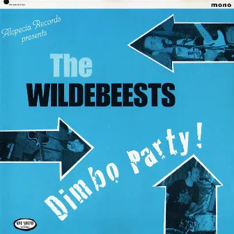 Dimbo Party! by The Wildebeests