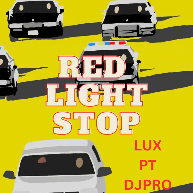 RED LIGHT STOP