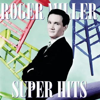 SUPER HITS by Roger Miller