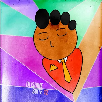 Suite 12 by DJ iShine