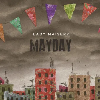 Mayday by Lady Maisery