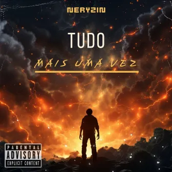 Tudo Mais uma Vez by Neryzin