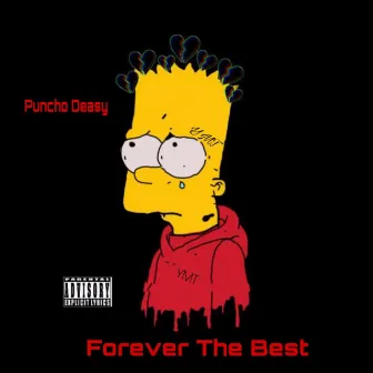 Forever the Best by Puncho Deasy