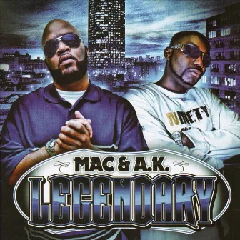 Legendary by Mac & A.K.