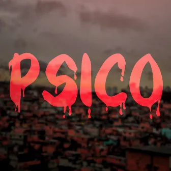 Psico by jay ice