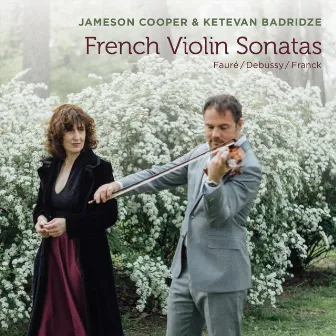 French Violin Sonatas: Fauré, Debussy, & Franck by Ketevan Badridze