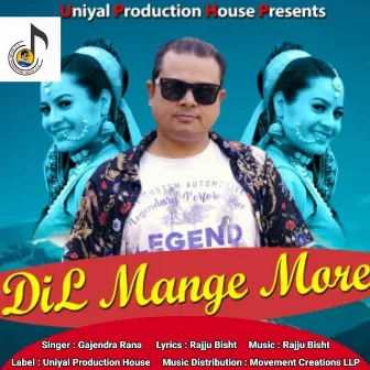 Dil Mange More by Gajendra Rana