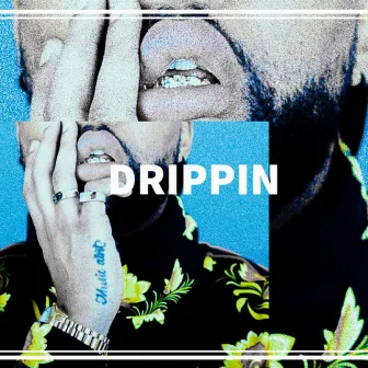 Drippin by Kenyon Dixon