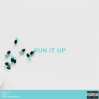 Run It Up by Mello