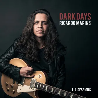 Dark Days: L.A. Sessions by Ricardo Marins