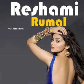 Reshami Rumal by Rekha Bisht