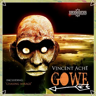 Gowe by Vincent Ache'