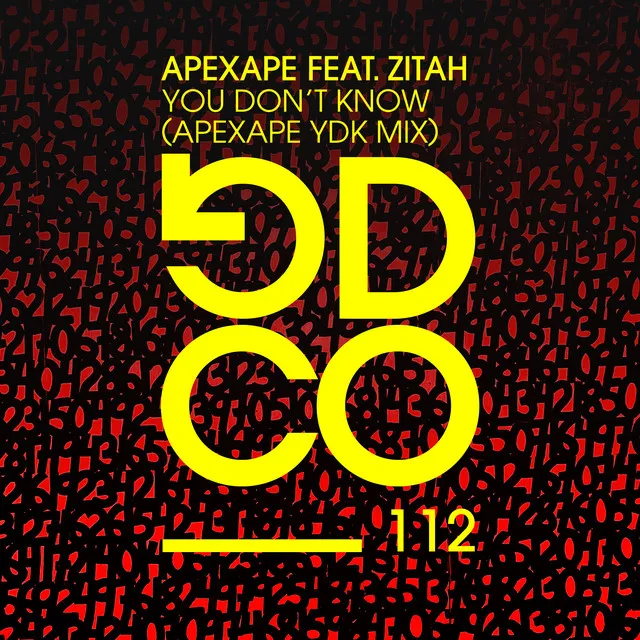 You Don't Know (feat. Zitah) - APEXAPE YDK Mix