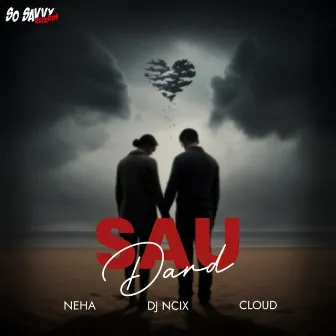 Sau Dard by CLOUD