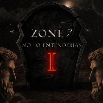 No lo entenderias by Zone7