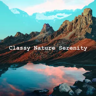 Classy Nature Serenity by Portrait of Nature