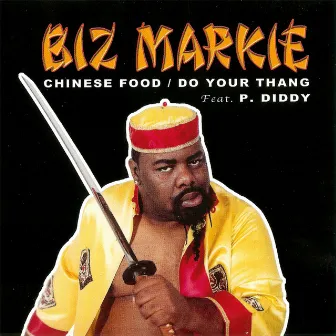 Chinese Food/Do Your Thang by Biz Markie