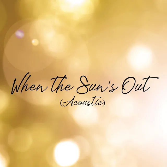 When the Sun's Out (Acoustic)