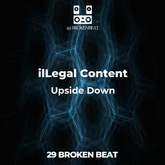 Upside Down by ilLegal Content