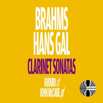 Brahms and Hans Gal Clarinet Sonatas by Murray Khouri