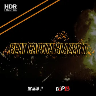 Beat Capota Blazer by MC Nego JT