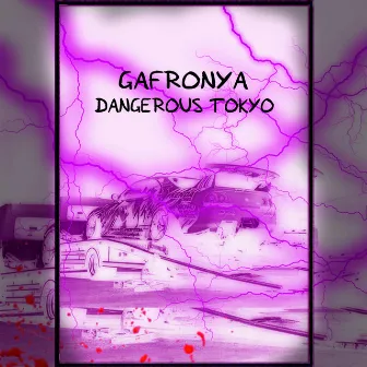 Dangerous Tokyo by gafronya