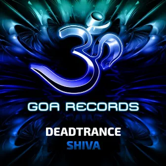 Shiva by Deadtrance