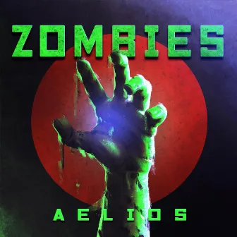 ZOMBIES by Aelios