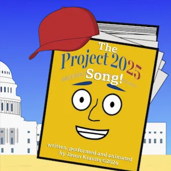 The Project 2025 Song by Jason Kravits