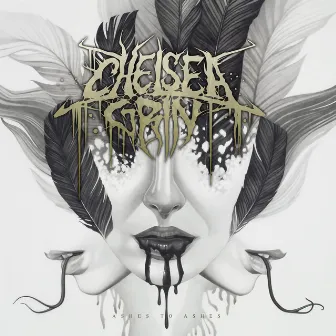 Ashes To Ashes by Chelsea Grin