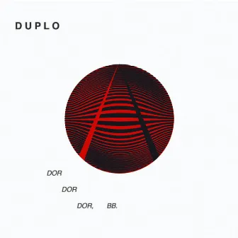 Dor Dor Dor, bb by Duplo