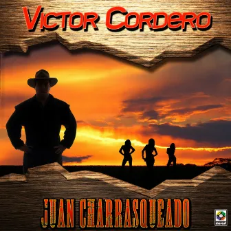 Juan Charrasqueado by Victor Cordero